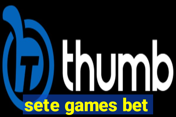 sete games bet